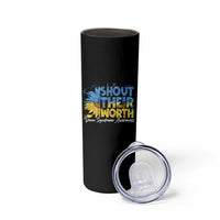 Down Syndrome Awareness Sunflower Skinny Tumbler Shout Their Worth