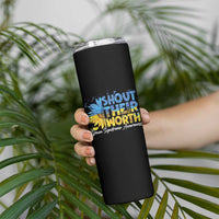 Down Syndrome Awareness Sunflower Skinny Tumbler Shout Their Worth