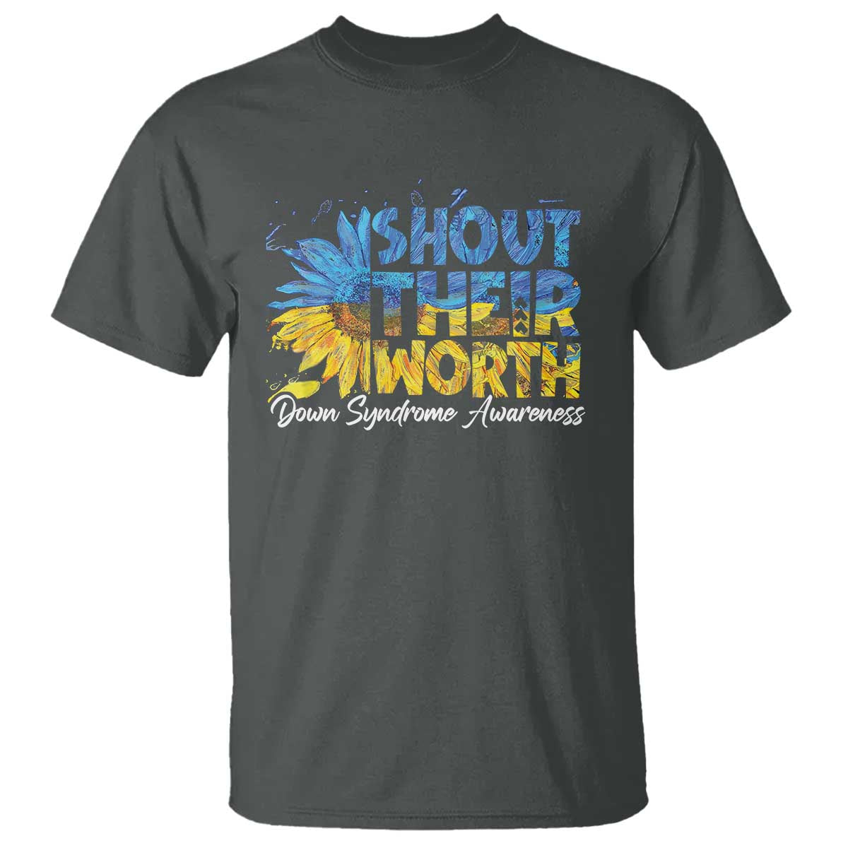 Down Syndrome Awareness Sunflower T Shirt Shout Their Worth