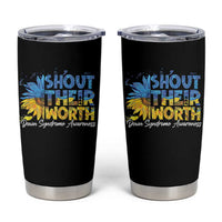 Down Syndrome Awareness Sunflower Tumbler Cup Shout Their Worth