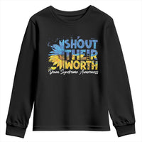 Down Syndrome Awareness Sunflower Youth Sweatshirt Shout Their Worth