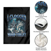 Alpha Wolf Meme Garden Flag I Clogged Your Toilet Funny Unhinged Stupid Brainrot