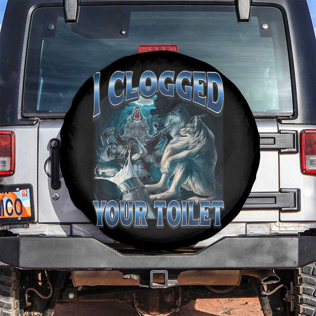 Alpha Wolf Meme Spare Tire Cover I Clogged Your Toilet Funny Unhinged Stupid Brainrot