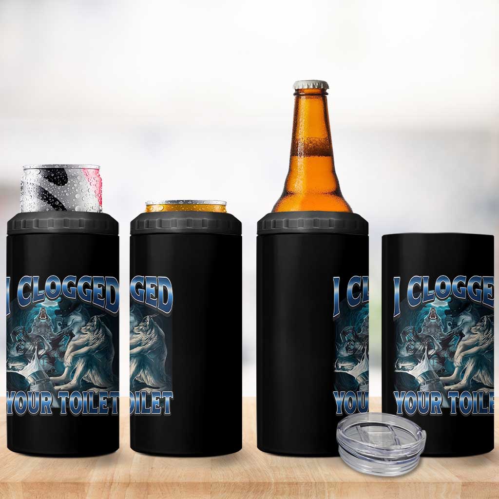 Alpha Wolf Meme 4 in 1 Can Cooler Tumbler I Clogged Your Toilet Funny Unhinged Stupid Brainrot
