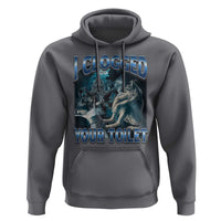 Alpha Wolf Meme Hoodie I Clogged Your Toilet Funny Unhinged Stupid Brainrot