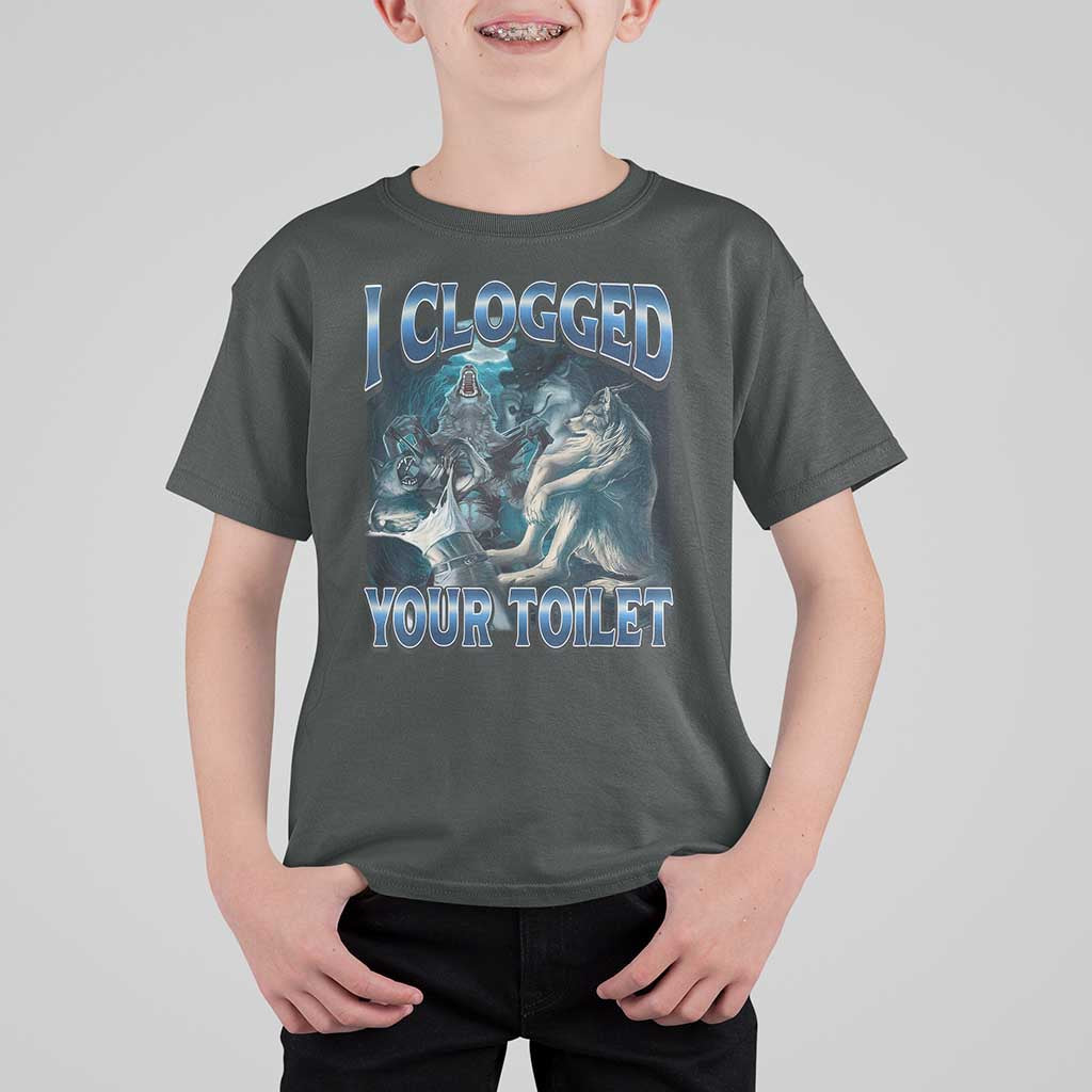 Alpha Wolf Meme T Shirt For Kid I Clogged Your Toilet Funny Unhinged Stupid Brainrot