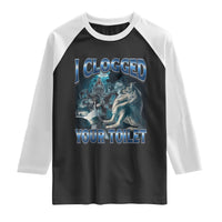 Alpha Wolf Meme Raglan Shirt I Clogged Your Toilet Funny Unhinged Stupid Brainrot