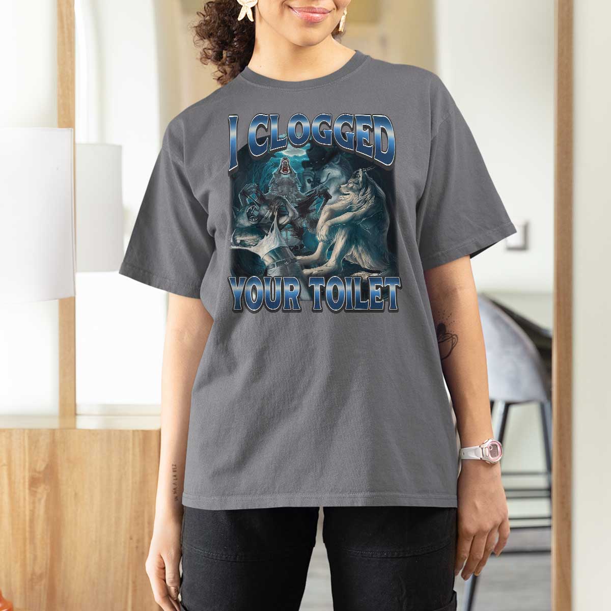 Alpha Wolf Meme T Shirt For Women I Clogged Your Toilet Funny Unhinged Stupid Brainrot