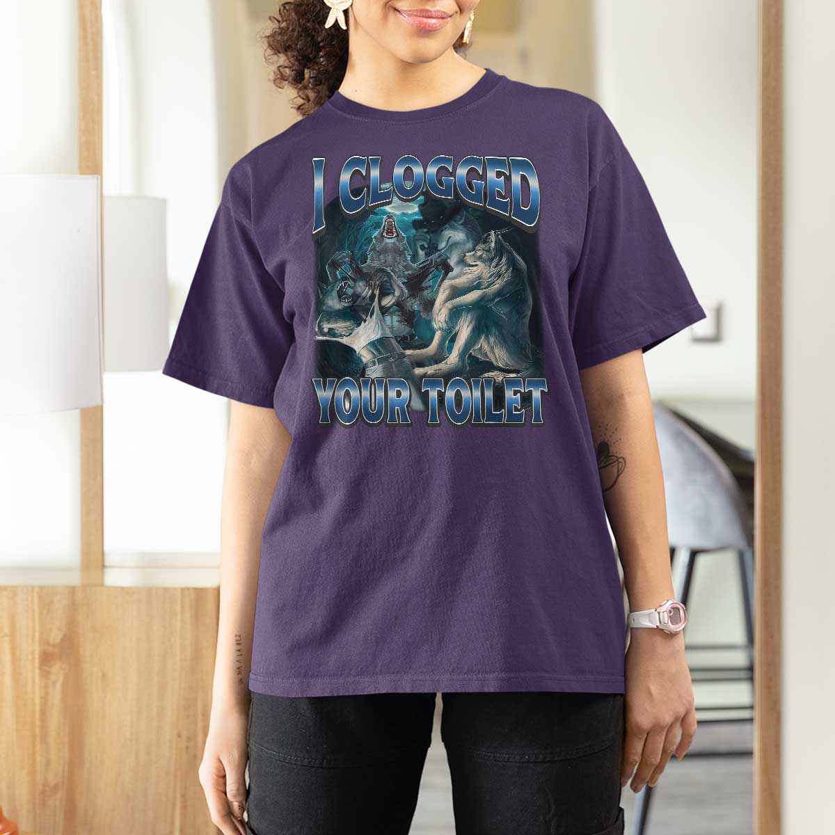 Alpha Wolf Meme T Shirt For Women I Clogged Your Toilet Funny Unhinged Stupid Brainrot