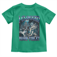 Alpha Wolf Meme Toddler T Shirt I Clogged Your Toilet Funny Unhinged Stupid Brainrot