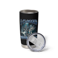 Alpha Wolf Meme Tumbler Cup I Clogged Your Toilet Funny Unhinged Stupid Brainrot