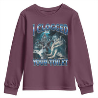 Alpha Wolf Meme Youth Sweatshirt I Clogged Your Toilet Funny Unhinged Stupid Brainrot