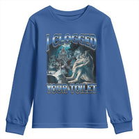 Alpha Wolf Meme Youth Sweatshirt I Clogged Your Toilet Funny Unhinged Stupid Brainrot