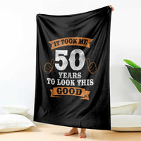 50th Birthday Gifts Throw Blanket 50 Year Old Gifts Took Me 50 Years To Look This Good