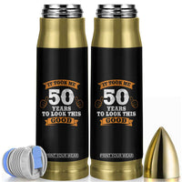50th Birthday Gifts Bullet Tumbler 50 Year Old Gifts Took Me 50 Years To Look This Good