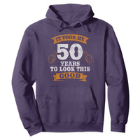 50th Birthday Gifts Hoodie 50 Year Old Gifts Took Me 50 Years To Look This Good