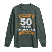 50th Birthday Gifts Long Sleeve Shirt 50 Year Old Gifts Took Me 50 Years To Look This Good