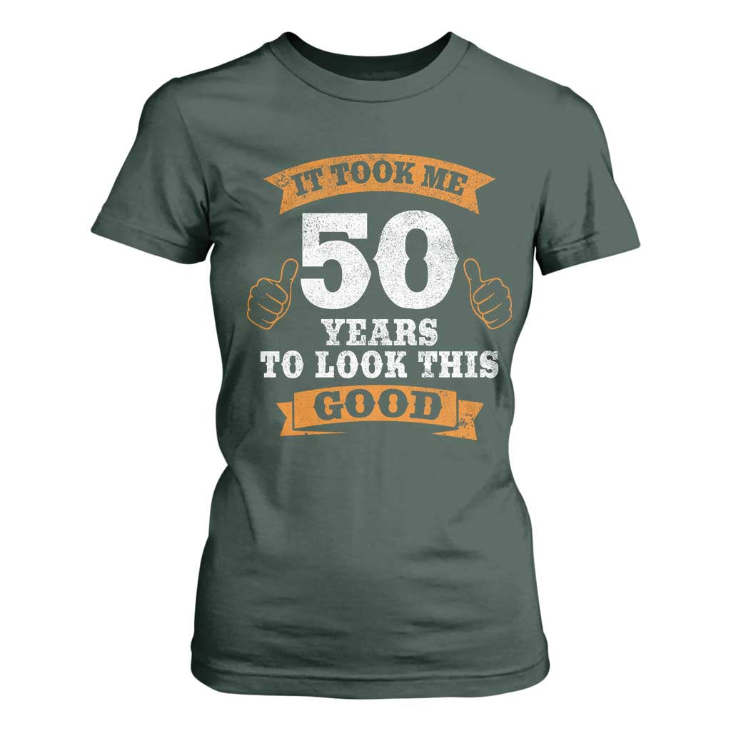 50th Birthday Gifts T Shirt For Women 50 Year Old Gifts Took Me 50 Years To Look This Good