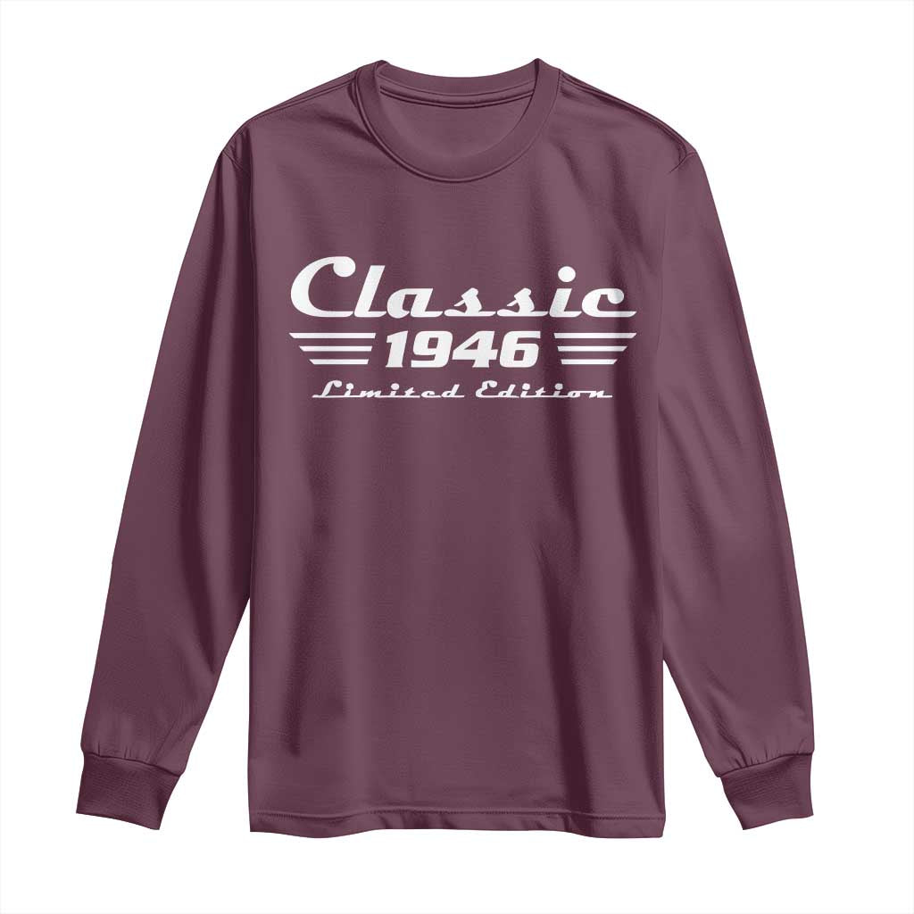 Classic 1946 Birthday Long Sleeve Shirt 80yr 80th Birthday