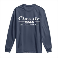 Classic 1946 Birthday Long Sleeve Shirt 80yr 80th Birthday