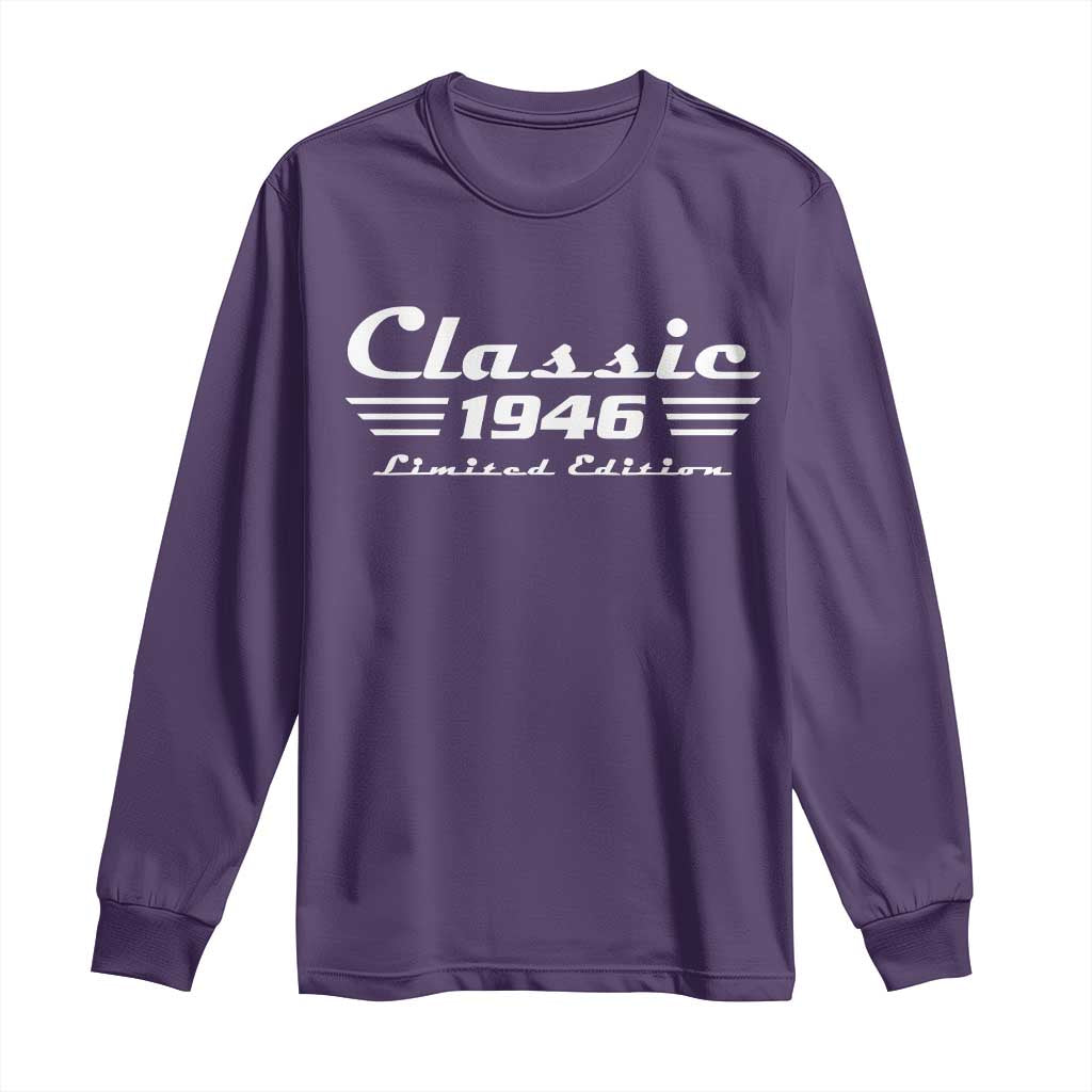 Classic 1946 Birthday Long Sleeve Shirt 80yr 80th Birthday