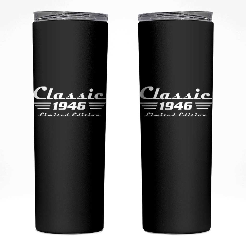 Classic 1946 Birthday Skinny Tumbler 80yr 80th Birthday