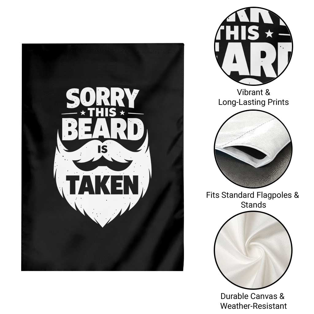 Sorry This Beard Is Taken Garden Flag Valentines Day For Him Dad