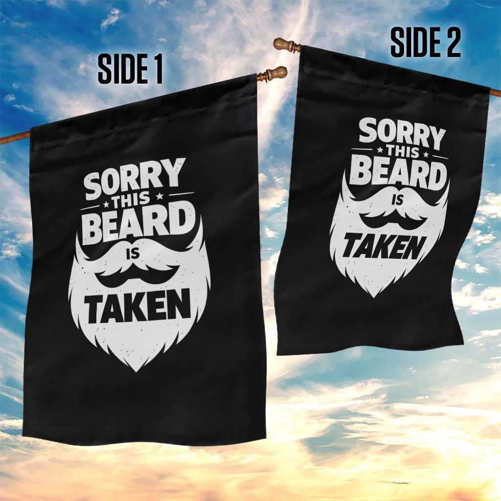 Sorry This Beard Is Taken Garden Flag Valentines Day For Him Dad