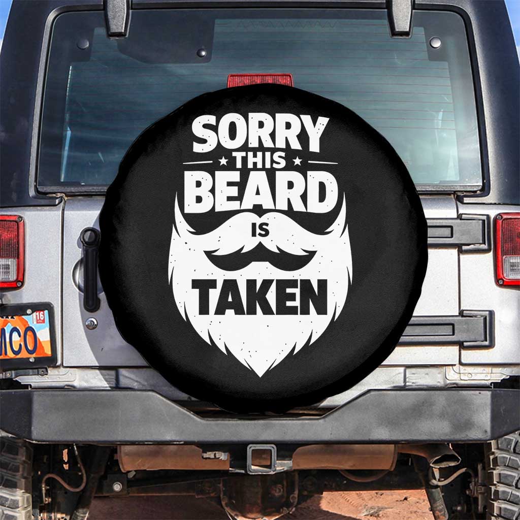 Sorry This Beard Is Taken Spare Tire Cover Valentines Day For Him Dad