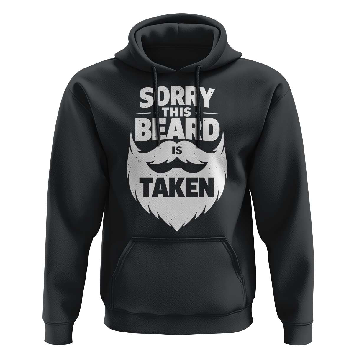 Sorry This Beard Is Taken Hoodie Valentines Day For Him Dad