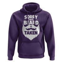 Sorry This Beard Is Taken Hoodie Valentines Day For Him Dad