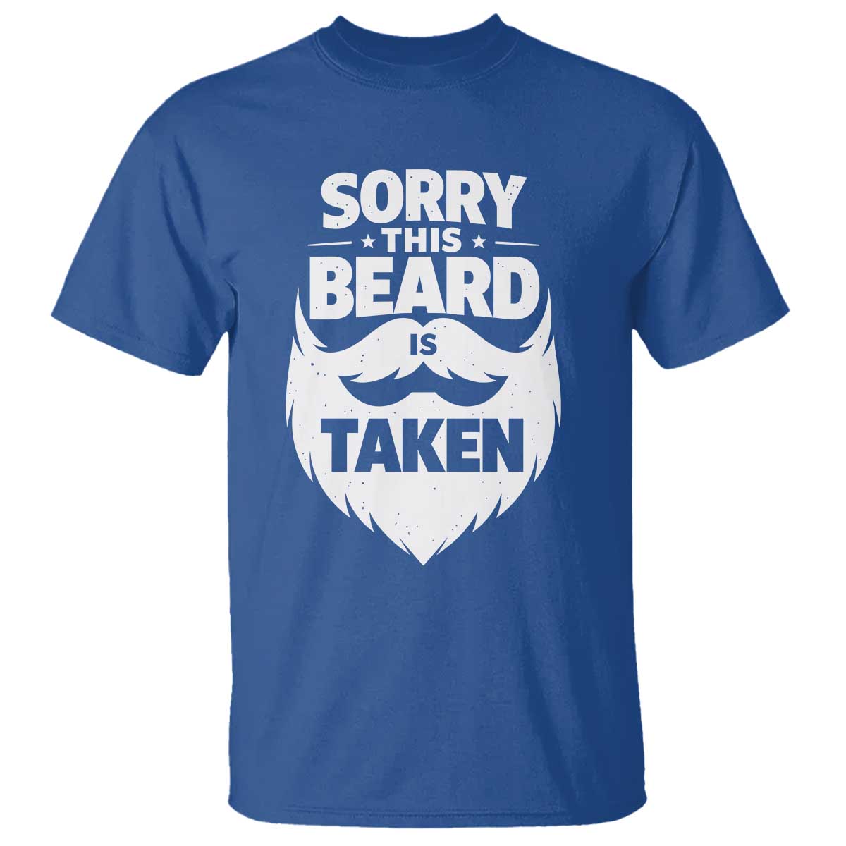 Sorry This Beard Is Taken T Shirt Valentines Day For Him Dad