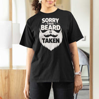 Sorry This Beard Is Taken T Shirt For Women Valentines Day For Him Dad