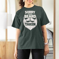 Sorry This Beard Is Taken T Shirt For Women Valentines Day For Him Dad