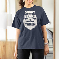Sorry This Beard Is Taken T Shirt For Women Valentines Day For Him Dad