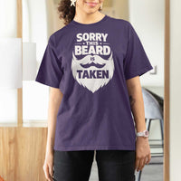 Sorry This Beard Is Taken T Shirt For Women Valentines Day For Him Dad