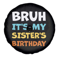 Funny Brother Spare Tire Cover Bruh Its My Sisters Birthday Meme