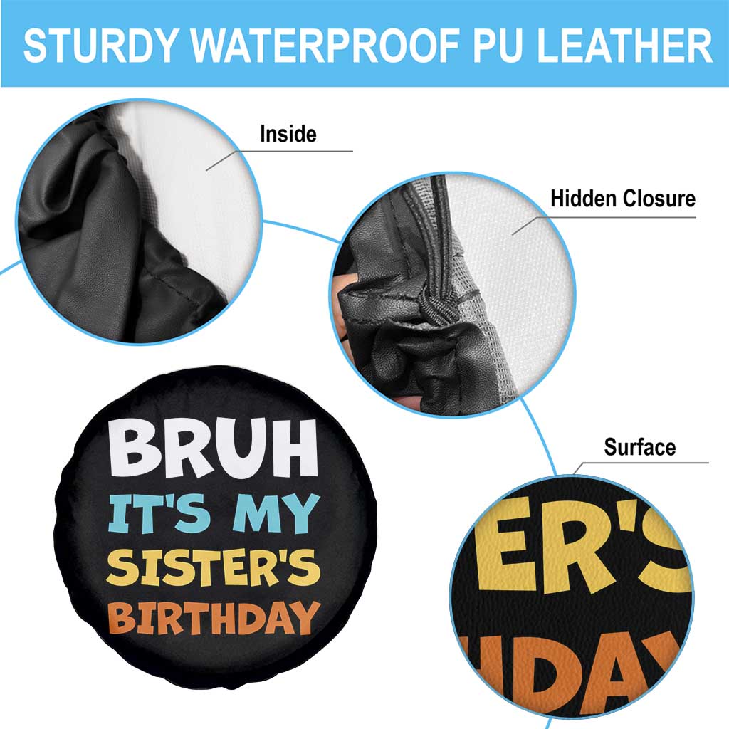 Funny Brother Spare Tire Cover Bruh Its My Sisters Birthday Meme