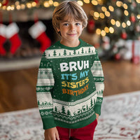 Funny Brother Ugly Christmas Sweater Bruh Its My Sisters Birthday Meme