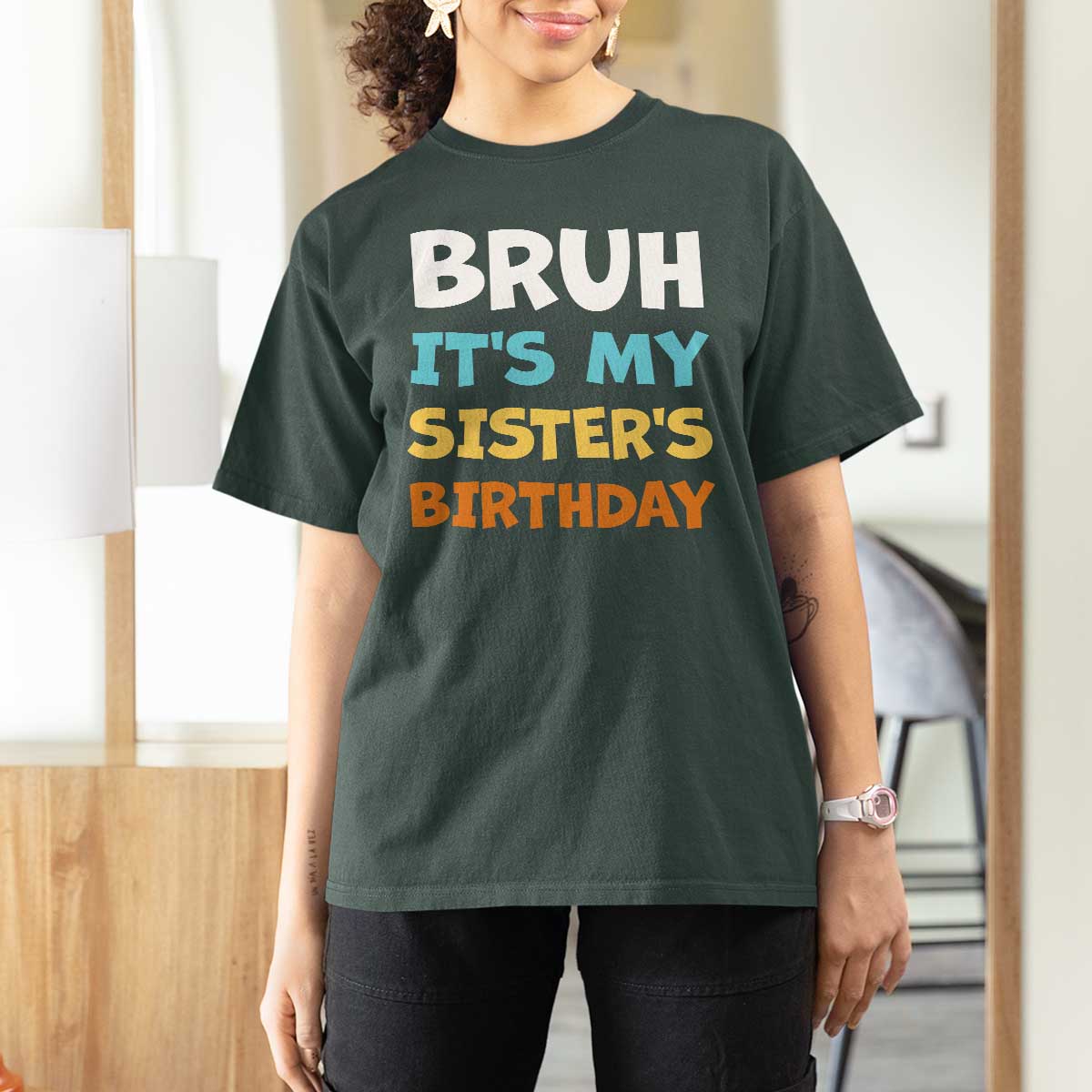 Funny Brother T Shirt For Women Bruh Its My Sisters Birthday Meme