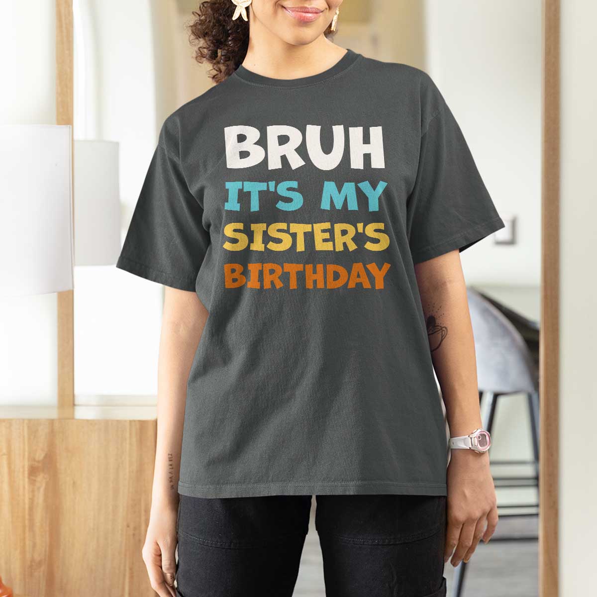 Funny Brother T Shirt For Women Bruh Its My Sisters Birthday Meme