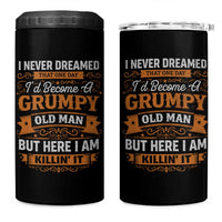 Funny Man Saying 4 in 1 Can Cooler Tumbler Become A Grumpy Old Man Grandpa Dad