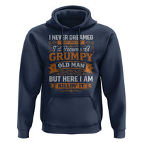 Funny Man Saying Hoodie Become A Grumpy Old Man Grandpa Dad