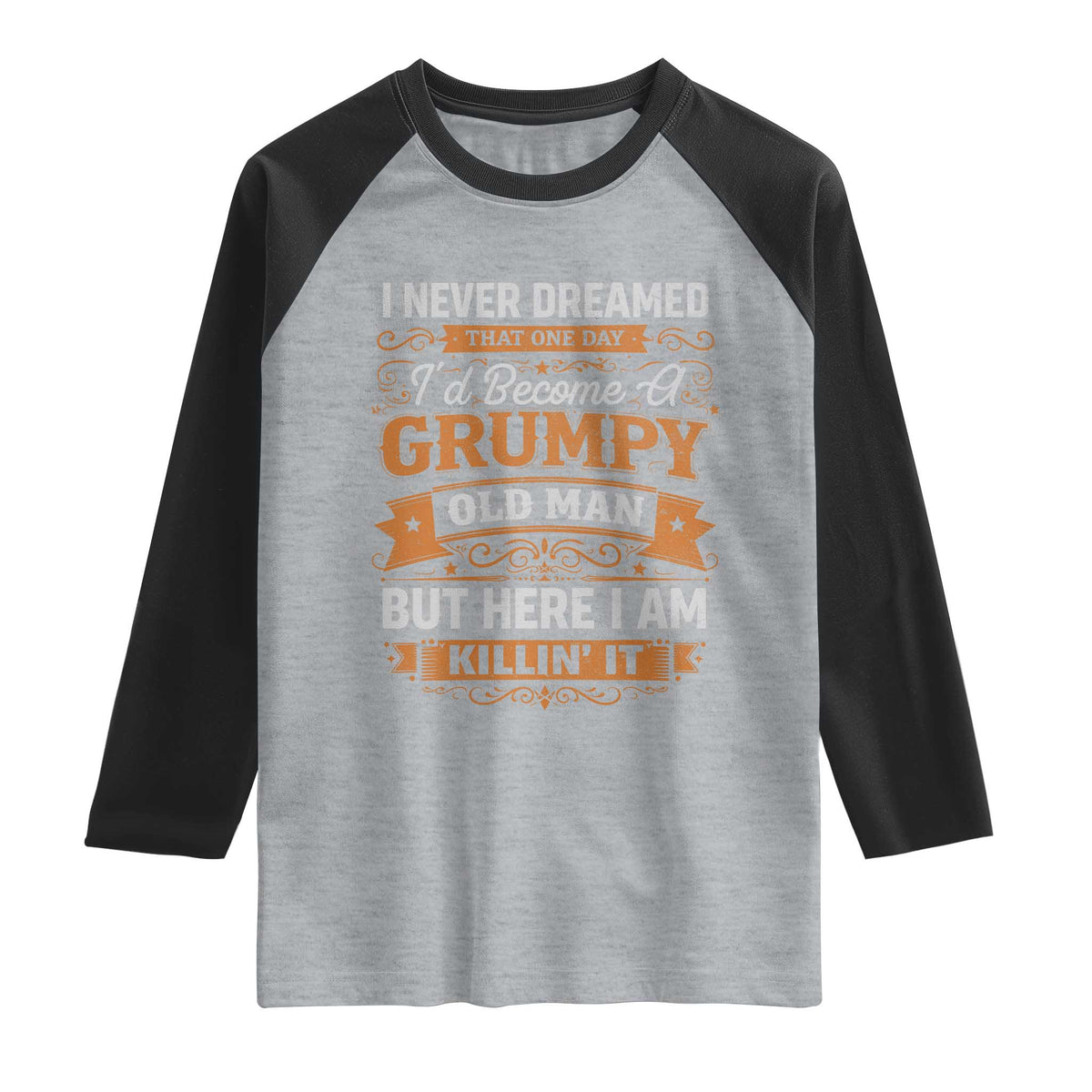 Funny Man Saying Raglan Shirt Become A Grumpy Old Man Grandpa Dad