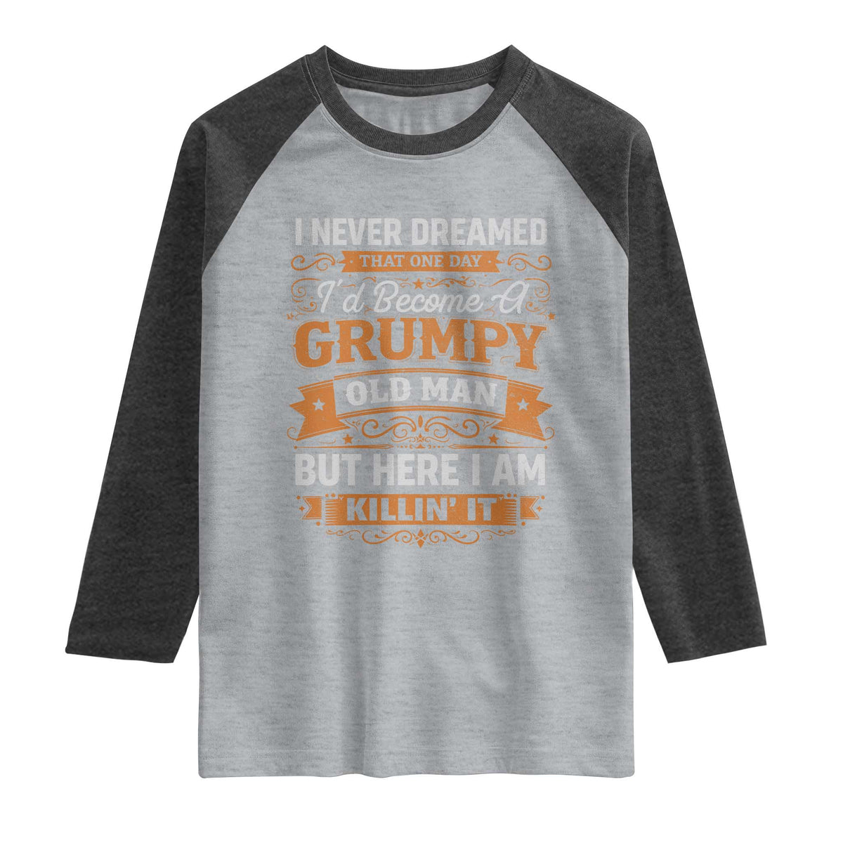 Funny Man Saying Raglan Shirt Become A Grumpy Old Man Grandpa Dad
