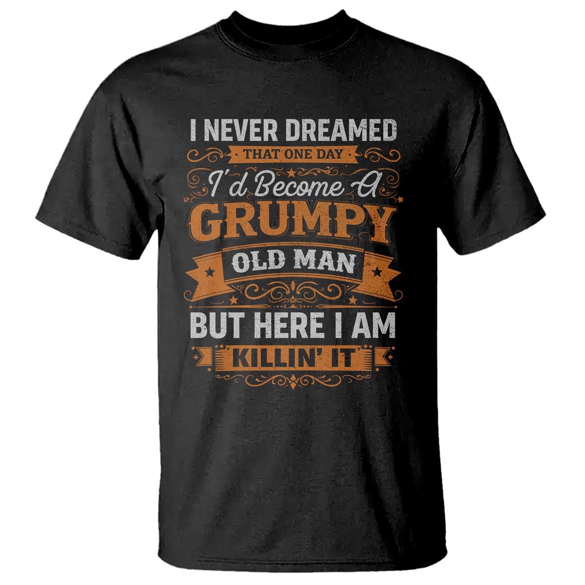 Funny Man Saying T Shirt Become A Grumpy Old Man Grandpa Dad