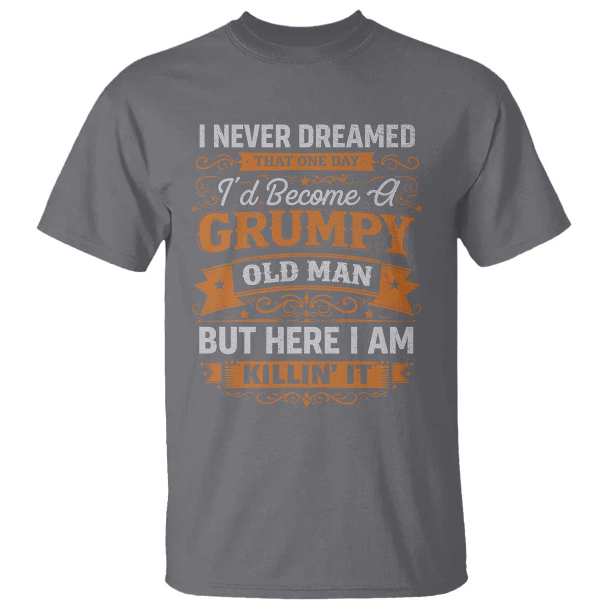 Funny Man Saying T Shirt Become A Grumpy Old Man Grandpa Dad