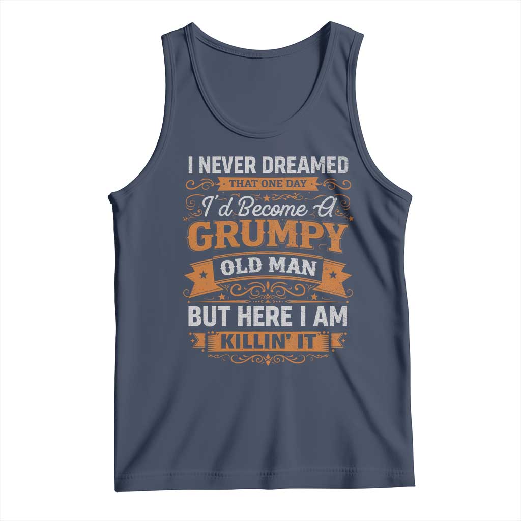 Funny Man Saying Tank Top Become A Grumpy Old Man Grandpa Dad