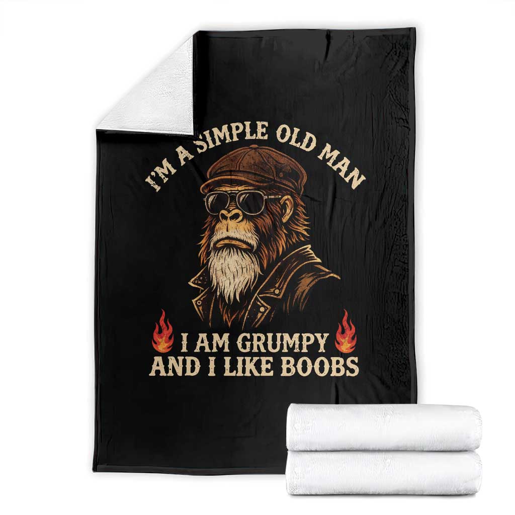 Funny Man Saying Throw Blanket Im A Simple Old Man I Am Grumpy And Like Boobs Bigfoot Gag Gift