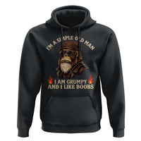 Funny Man Saying Hoodie Im A Simple Old Man I Am Grumpy And Like Boobs Bigfoot Gag Gift